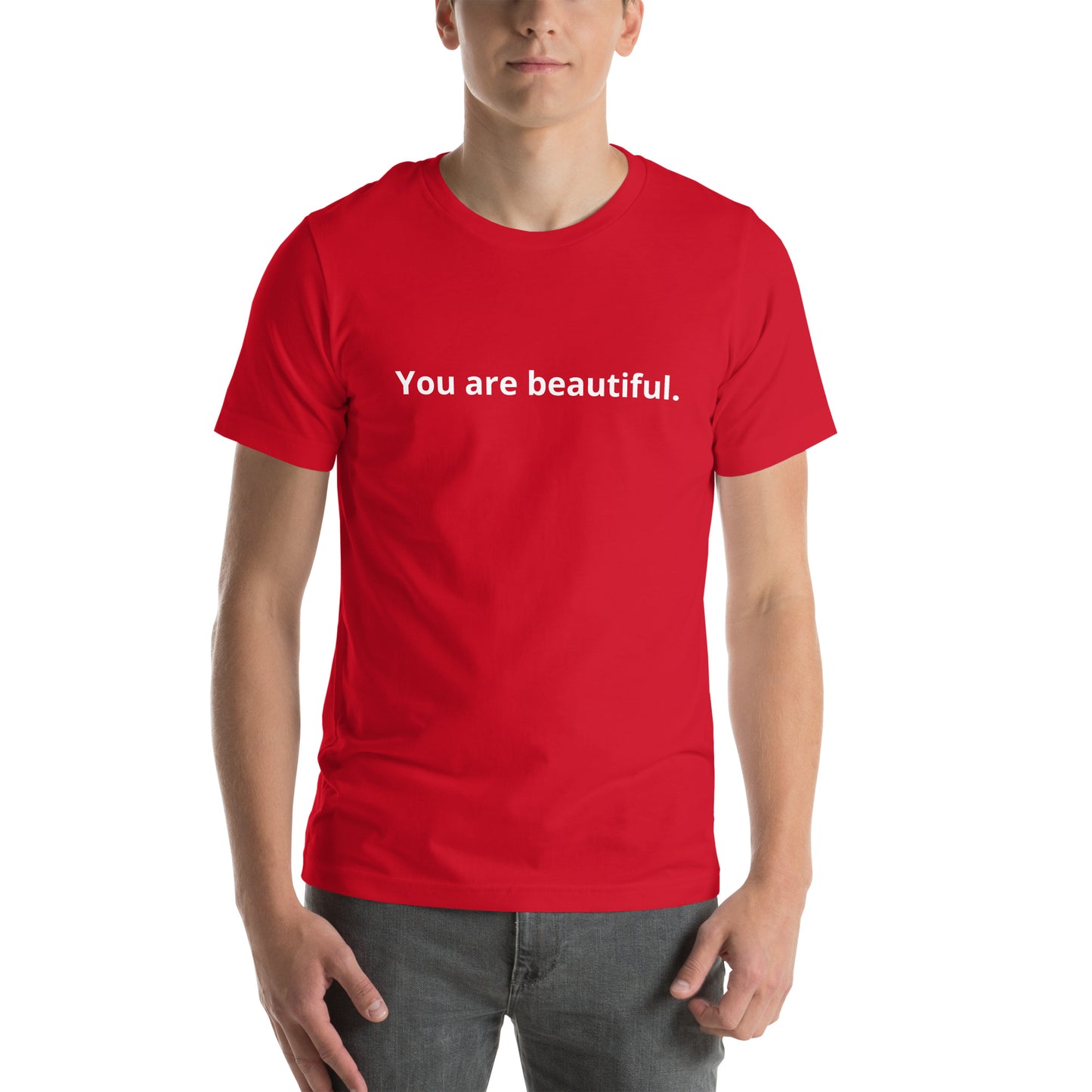 You are beautiful Unisex t-shirt