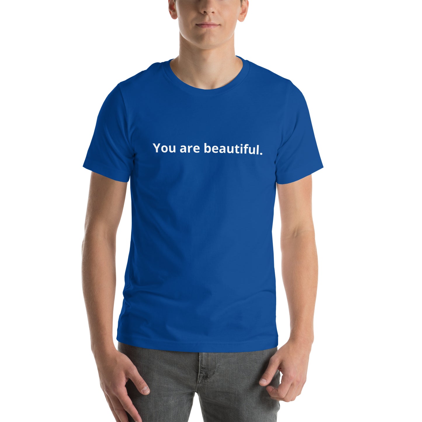 You are beautiful Unisex t-shirt