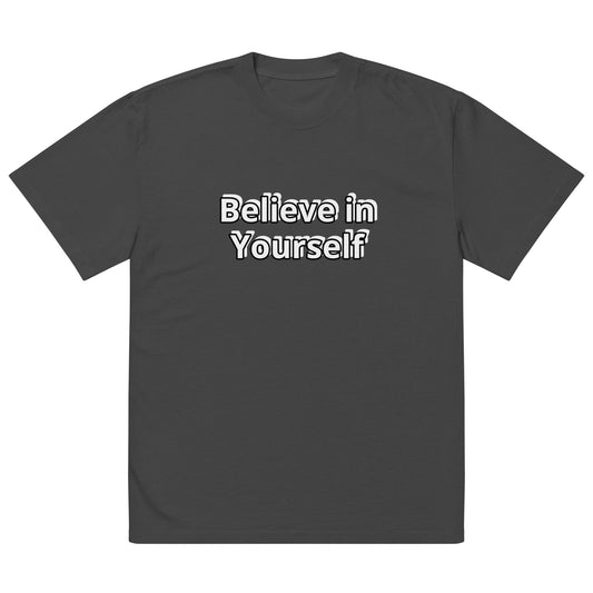 Believe in Yourself Oversized faded t-shirt